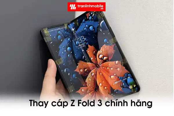 Thay cáp nối main sửa lỗi Wifi, Bluetooth Samsung Galaxy Z Fold 3 lấy ngay tại Hải Phòng và Hà Nội