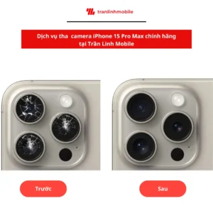 Thay camera sau iPhone 15 Pro Max giá tốt, uy tín tại Trần Linh Mobile