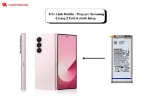 Thay pin Samsung Galaxy Z Fold 6 chính hãng tại Trần Linh Mobile